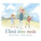 ULOVIT ĆEMO MEDU