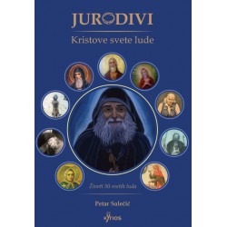 JURODIVI: KRISTOVE SVETE LUDE