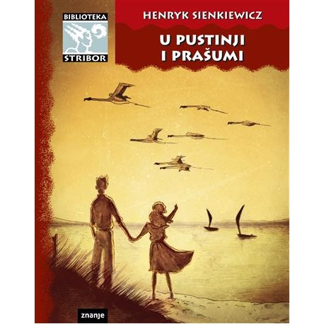 U PUSTINJI I PRAŠUMI