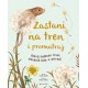 ZASTANI NA TREN I PROMATRAJ