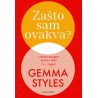 ZAŠTO SAM OVAKVA?