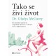 TAKO SE ŽIVI ŽIVOT