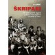 ŠKRIPARI – Hrvatski pokret otpora u Bosni i Hercegovini od 1945. do 1951.