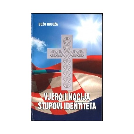 VJERA I NACIJA STUBOVI IDENTITETA