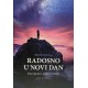 RADOSNO U NOVI DAN