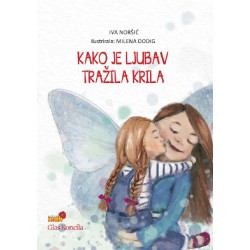 KAKO JE LJUBAV TRAŽILA KRILA