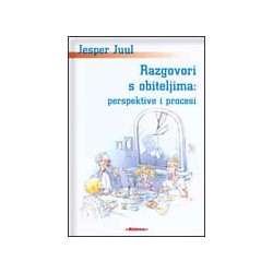 RAZGOVOR S OBITELJIMA: PERSPEKTIVE I PROCESI