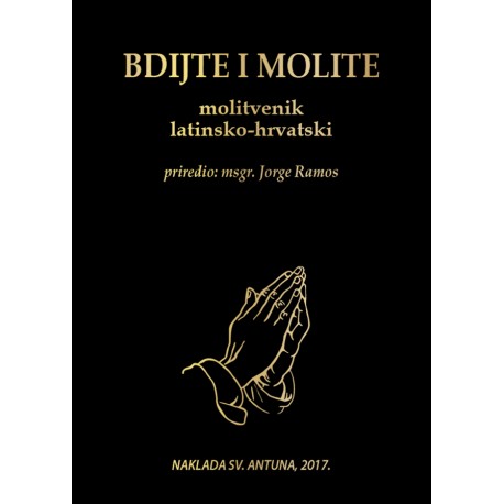 BDIJTE I MOLITE - MOLITVENIK LATINSKO- HRVATSKI