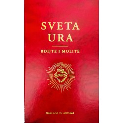 SVETA URA - Bdijte i molite