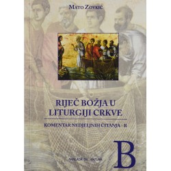 RIJEČ BOŽJA U LITURGIJI CRKVE B