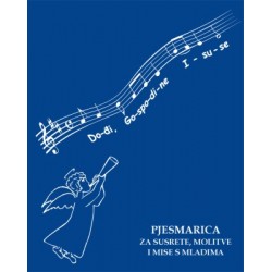 DOĐI, GOSPODINE ISUSE- Pjesmarica
