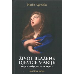ŽIVOT BLAŽENE DJEVICE MARIJE