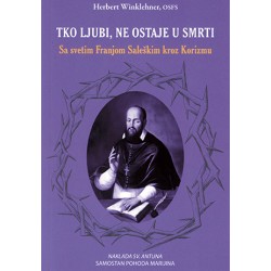 TKO LJUBI NE OSTAJE  U SMRTI