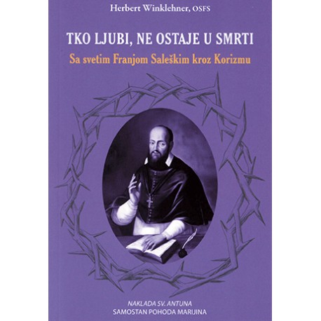 TKO LJUBI NE OSTAJE  U SMRTI