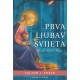 PRVA LJUBAV SVIJETA