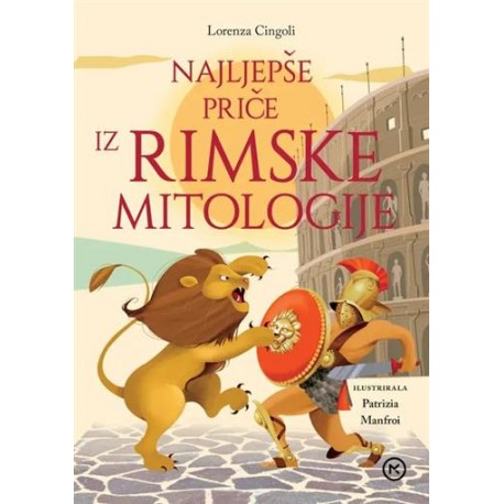 NAJLJEPŠE PRIČE IZ RIMSKE MITOLOGIJE