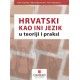 HRVATSKI KAO INI JEZIK u teoriji i praksi