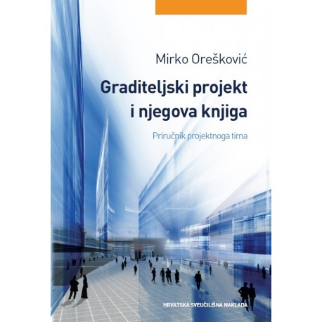 GRADITELJSKI PROJEKT I NJEGOVA KNJIGA