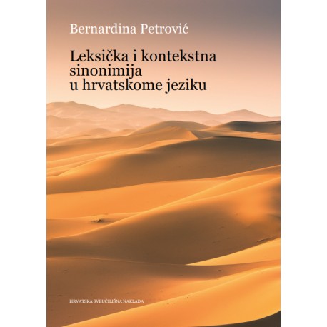 LEKSIČKA I KONTEKSTNA SINONIMIJA U HRVATSKOME JEZIKU