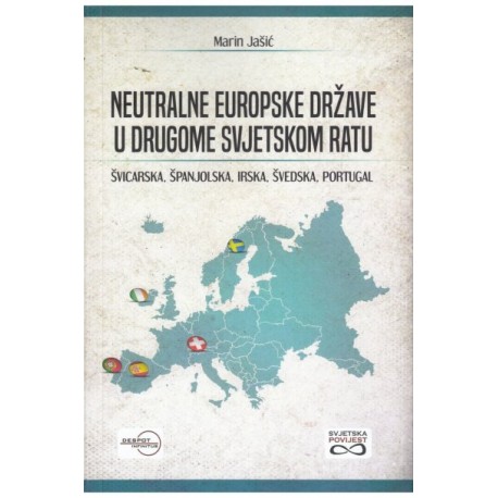 NEUTRALNE EUROPSKE DRŽAVE U DRUGOME SVJETSKOM RATU: Švicarska, Španjolska, Irska, Švedska, Portugal