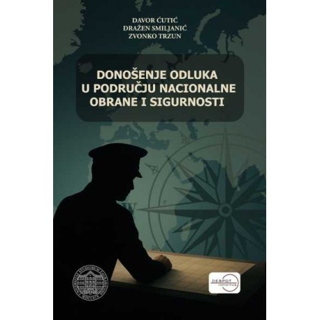 DONOŠENJE ODLUKA U PODRUČJU NACIONALNE OBRANE I SIGURNOSTI