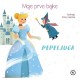 Moje prve bajke: Pepeljuga
