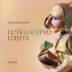 LUTKARSTVO I DIJETE
