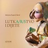 LUTKARSTVO I DIJETE