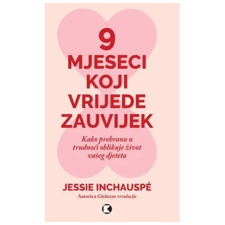 9 MJESECI KOJI VRIJEDE ZAUVJEK
