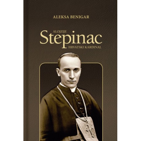 ALOJZIJE STEPINAC HRVATSKI KARDINAL