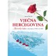 VJEČNA HERCEGOVINA