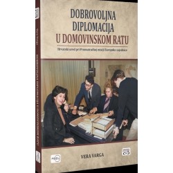 DOBROVOLJNA DIPLOMACIJA U DOMOVINSKOM RATU