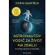 ASTRONAUTOV VODIČ ZA ŽIVOT NA ZEMLJI