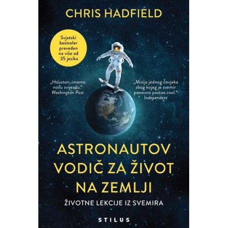ASTRONAUTOV VODIČ ZA ŽIVOT NA ZEMLJI