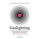 GASLIGHTING