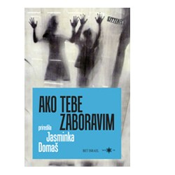 AKO TEBE ZABORAVIM
