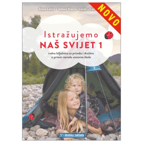 ISTRAŽUJEMO NAŠ SVIJET 1- RADNA BILJEŽNICA ZA PRIRODU I DRUŠTVO