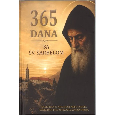 365 DANA SA SVETIM ŠARBELOM – PUT TIŠINE, MILOSTI I OZDRAVLJENJA