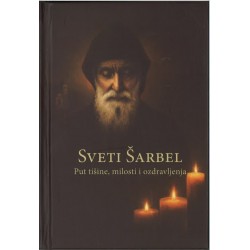 SVETI ŠARVEL -PUT TIŠINE, MILOSTI I OZDRAVLJENJA