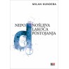 NEPODNOŠLJIVA LAKOĆA POSTOJANJA