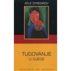 TUGOVANJE U DJECE - PRIRUČNIK ZA ODRASLE