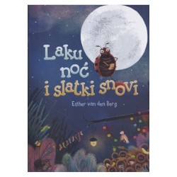 LAKU NOĆ I SLATKI SNOVI