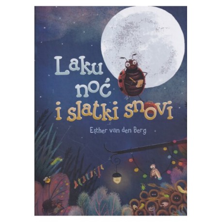 LAKU NOĆ I SLATKI SNOVI