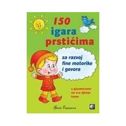 150 IGARA PRSTIĆIMA ZA RAZVOJ FINE MOTORIKE I GOVORA