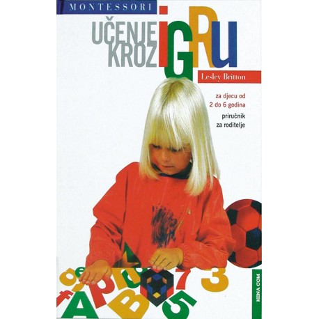 MONTESSORI: UČENJE KROZ IGRU