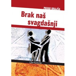 BRAK NAŠ SVAGDAŠNJI