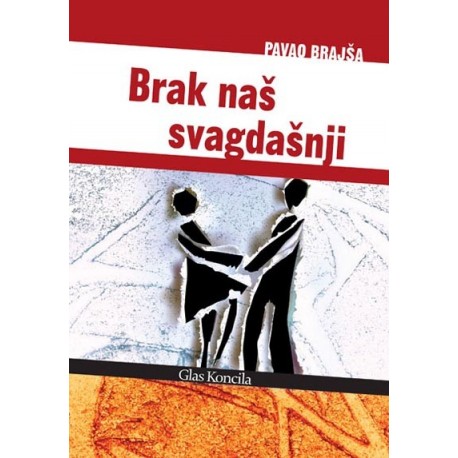 BRAK NAŠ SVAGDAŠNJI