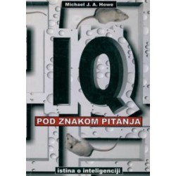 IQ POD ZNAKOM PITANJA - ISTINA O INTELIGENCIJI