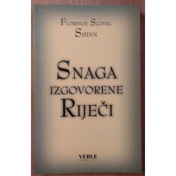 SNAGA IZGOVORENE RIJEČI