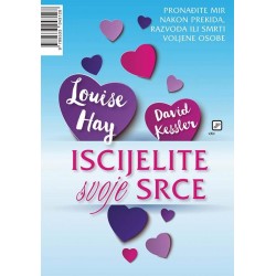 ISCIJELITE SVOJE SRCE